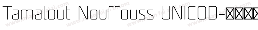 Tamalout Nouffouss UNICOD字体转换